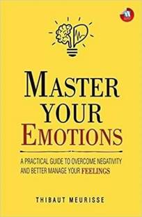 Master Your Emotions