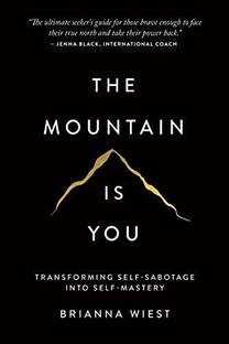 The Mountain Is You: Transforming Self(English)