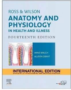 रॉस एंड विल्सन एनाटॉमी एंड फिज़ियोलॉजी इन हेल्थ एंड इलनेस इंटरनैशनल एडिशन (इंग्लिश, पेपरबैक, वॉ ऐनी BSc PhD RGN)