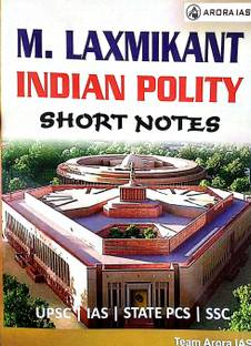 M. Laxmikant Short Notes Or Revision Short For Quick Revision For UPSC/IAS/PCS/SSC/NDA/NET-JRF/EPFO/CDS/Railway Etc Exam