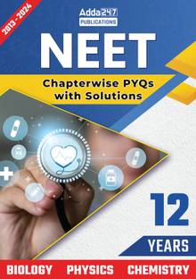Adda NEET 12 Years (2024-2013) Chapterwise PYQs | With Answer Key And Detailed Solutions - Biology | Chemistry | Physics | (English Printed Edition)