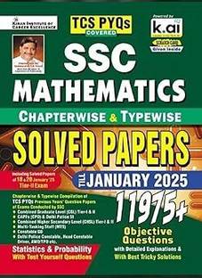 SSC Mathematics Chapterwise Solved Papers Till January 2025, 11975+ Questions With Solutions, TCS PYQs Covered For CGL, CHSL, MTS, Delhi Police