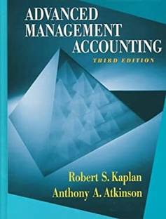 Advanced Management Accounting (Series In Management Accounting)