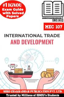 IGNOU MEC 107 Solved Guess Papers From IGNOU Study Material/Help Book/Guidebook Titled International Trade And Development For Exam Preparations (Latest Syllabus) IGNOU MAEC Mec107