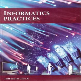 Ncert Textbook For Class 11 Information Practices