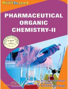 Thakur Publication Pharmaceutical Organic Chemistry-II 
B-Pharma THIRD SEM According To Pci Syllabus ISBN - 9789387880702