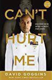Can't Hurt Me"
By David Goggins