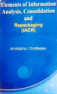 Elements Of Information Analysis, Consolidation And Repackaging (IACR)