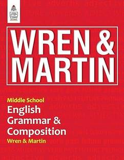 Middle School English Grammar And Composition By Wren & Martin - For 2024
