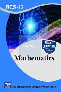 IGNOU BCS 12 Solved Guess Papers From IGNOU Study Material/Help Book/Guidebook Titled Mathematics For Exam Preparations (Latest Syllabus) IGNOU BCA 1st Semester IGNOU Bachelor Of Computer Applications Bcs12