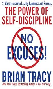 The Power Of Self - Discipline No Excuse