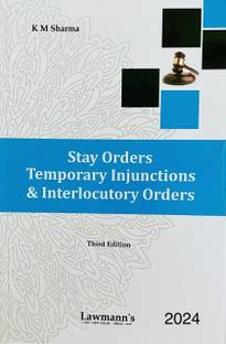 स्टे ऑर्डर टेम्पररी इंजंक्शंस एंड इंटरलोकयुटरी ऑर्डर्स