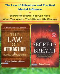 The Law Of Attraction And Practical Mental Influence + Secrets Of Breath : You Can Have What You Want – The Ultimate Life Changer (Set Of 2 Books)
