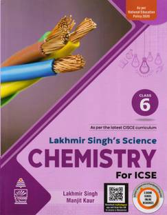 Lakhmir Singh's Science Chemistry For ICSE Class - 6