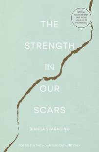 The Strength In Our Scars