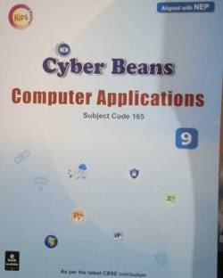 Kips Cyber Beans Computer Application For Class-9 CBSE Aligned With NEP For(2023-2024) Examination
