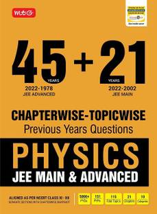 MTG 45 + 21 Years JEE Main and IIT JEE Advanced Previous Years Solved Papers with Chapterwise Topicwise Solutions Physics Book- JEE Advanced PYQ Question Bank For 2023 Exam
