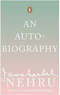 Autobiography: Jawaharlal Nehru