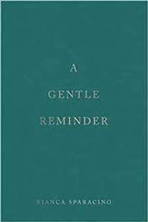 A Gentle Reminder English Paperback
Book By Bianca Sparacino Latest Edition 2023
