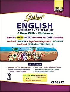 Golden English Language And Literature : Based On NEW NCERT Beehive And Moments For Class - 9 (For 2024 Final Exams, Includes Objective Type Question Bank)