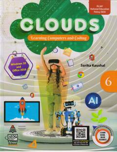 S Chand CLOUDS FOR CLASS - 6
(Learning Computers And Coding)