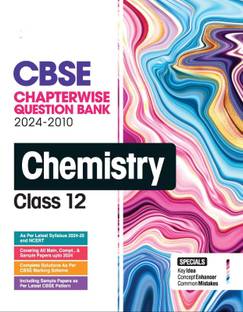 CBSE Chapterwise Question Bank Chemistry Class 12 (2024-2010)
