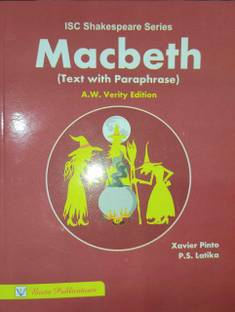 ISC Shakespeare MACBETH (A.W. Verity Edition) Text With Paraphrase As Per Latest ISC Syllabus 2025
