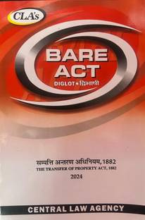 CLA ‘s The Transfer Of Property Act ,1882 Bare Act ( 2024 ) Diglot Edition