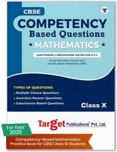 CBSE Class 10 Maths Competency Based Questions| Practice Questions Chapterwise & Subtopicwise For Sections A & E|Includes MCQs, Assertion Reason, & Case Based Questions