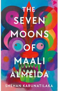 Seven Moons Of Maali Almeida By Karunatilaka Shehan English Paperback Book 732