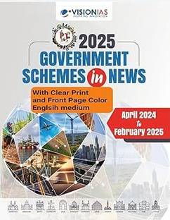 Vision IAS PT 365 GOVERNMENT SCHEMES IN NEWS (APR 2024 TO FEB 2025) Photocopy With Clear Print