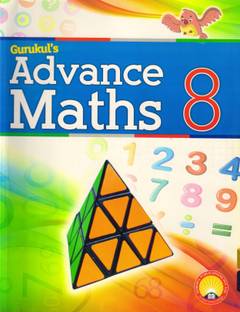 Gurukul's ADVANCE MATHS FOR CLASS - 8