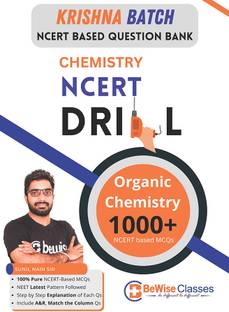 BeWise Classes Chemistry NCERT Drill – Organic Chemistry, Best NCERT-Based Question Bank For NEET 2024 With Step-By-Step Explanation | Krishna Batch Question Bank (Latest NEET Pattern)