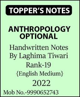 Topper's Notes Anthropology Optional Handwritten Notes By Laghima Tiwari Rank-19, CSE 2022 English Medium