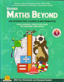 REVISED MATHS BEYOND For Class - 1
(AN INTERACTIVE COURSE IN MATHEMATICS)