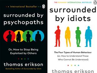Surrounded By Idiots + Surrounded By Psychopaths