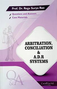 Arbitration, Conciliation & A.D.R. Systems | Questions And Answers, Case Materials |