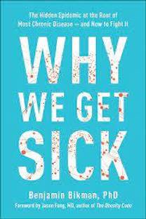 Why We Get Sick (English, Paperback, Bikman Benjamin)