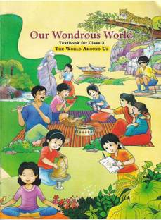 Our Wondrous World Textbook For Class - 3 The World Around Us