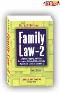 Family Law-2 ( Family Property,partition,succession,gifts And Will Of Hindu, Muslim, And Christian Systems ) Edition 2024