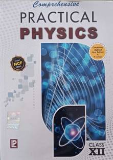 Comprehensive Practical Physics For Class 12 - CBSE