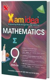 Xam Idea Class 9 Mathematics (2025–26) Latest CBSE Syllabus NEP 2020 & NCFSE 2023 Aligned With Competency-Focused & Free Response Qs Self-Assessment Tests Latest Edition