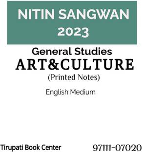 Nitin Sangwan General Studies Notes Indian Art & Culture Civil Service Preparation Photocopy 2023