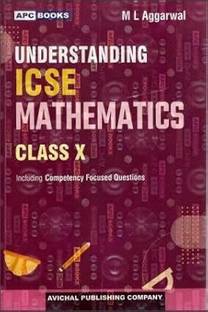 APC Understanding ICSE Mathematics Class 10 (2026 Examination) By M L Aggarwal Published By Avichal Publishing Company