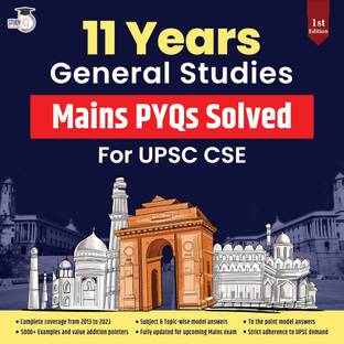 UPSC Mains Solved Question Papers 11 Years General Studies CSE Previous Year Question Papers (2014-2024) For Civil Services Mains Exam 2025