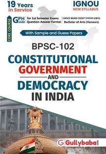 Gullybaba IGNOU BA Honours (Political Science) (New CBCS) BPSC-102 Constitutional Government And Democracy In India In English Medium With Solved Sample Papers And Important Exam Notes (Paperback, Gullybaba.com Panel)