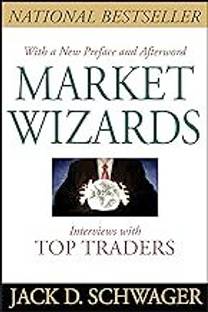 Market Wizards: Interviews With Top Traders