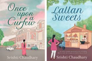 Srishti Chaudhary Combo – Once Upon A Curfew + Lallan Sweets (Set Of 2 Books)