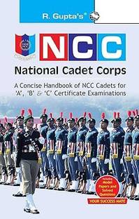 NCC: Handbook Of NCC Cadets For 'A', 'B' And 'C' Certificate Examinations Paperback – 12 November 2024