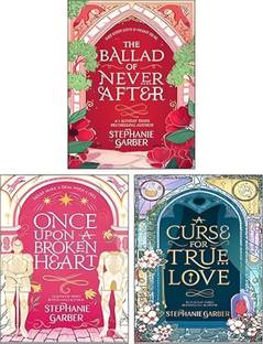 Stephanie Garber Once Upon A Broken Heart Series 3 Books Collection Set (Once Upon A Broken Heart, The Ballad Of Never After, A Curse For True Love)
